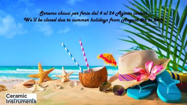 Ceramic Instruments is taking a break. We'll be closed for holidays from August 4th to 24th inclusive. We wish an happy Summer to everyone!
